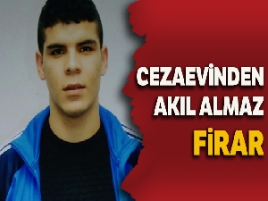 Mersin Cezaevi'nden akıl almaz firar