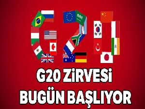 G20 zirvesi bugün başlıyor