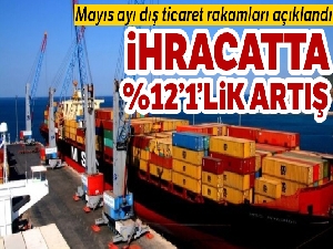 Dış ticaret verileri açıklandı  !