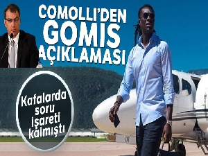 Comolli'den Gomis açıklaması!