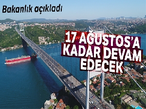 FSM Köprüsü'nde 17 Ağustos'a kadar bakım çalışması var