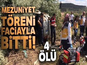 Mezuniyetten dönen otomobil takla attı: 4 ölü, 1 yaralı