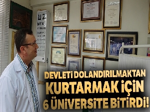 Devleti dolandırılmaktan kurtarmak için 6 üniversite bitirdi