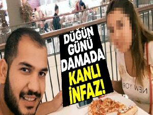 Düğün günü damada kanlı infaz