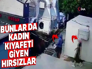 Bunlar da kadın kıyafeti giyen hırsızlar