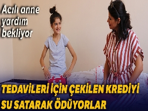 Hasta kardeşler su satarak, tedavileri için çekilen krediyi ödüyor