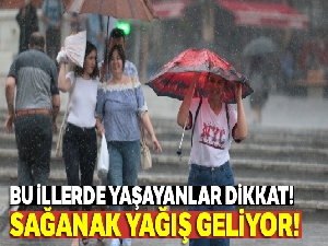 Bu illerde yaşayanlar dikkat! Sağanak yağış geliyor |5 Temmuz yurtta hava durumu
