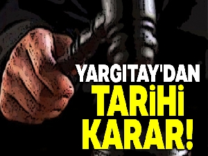 Yargıtay'dan tarihi karar: 'Şüpheden suç doğmaz'