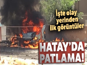 Reyhanlı'daki patlamada ölenlerin sayısı 3'e çıktı