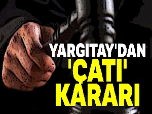 Yargıtay'dan 'çatı' kararı