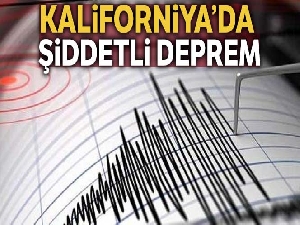 Kaliforniya'da 7.1 şiddetinde deprem