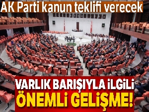 AK Parti varlık barışını altı ay daha uzatacak teklifi TBMM'ye sunacak