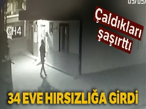 Girdiği 34 evden sadece “kıyafet” çaldı