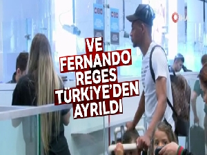 Fernando Reges, Türkiye'den ayrıldı