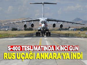 S-400 hava savunma sistemlerinin ikinci sevkıyatındaki ilk uçak indi