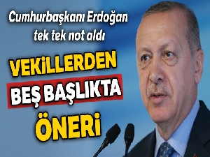 Vekillerden beş başlıkta öneri