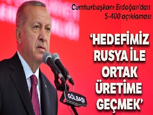 Cumhurbaşkanı Erdoğan'dan S-400 açıklaması
