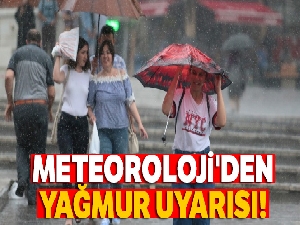 Meteoroloji'den yağış uyarısı |16 Temmuz yurtta hava durumu