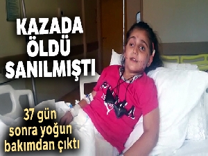Öldü sanılan küçük Hiranur kazadan 37 gün sonra yoğun bakımdan çıktı