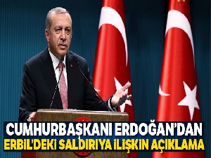 Cumhurbaşkanı Erdoğan'dan Erbil'deki saldırıya ilişkin açıklama