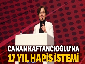 CHP'li Canan Kaftancıoğlu hakkında istenen ceza belli oldu
