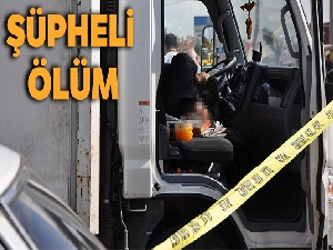 Gazete dağıtım şirketi şoförü araç içinde ölü bulundu