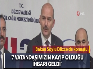 Bakan Soylu: 'Düzce'de 7 vatandaşımızın kayıp olduğu ihbarı geldi'