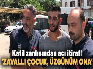 Katil zanlısından acı itiraf: 'Zavallı çocuk, üzgünüm ona'