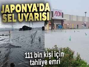 Japonya'da sel uyarısı: Binlerce kişiye tahliye emri