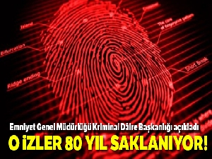 Parmak izi 80 yıl saklanıyor