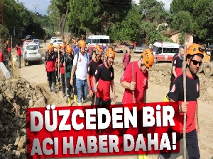 Düzce'de kayıp 6 kişiden birinin cansız bedenine ulaşıldı
