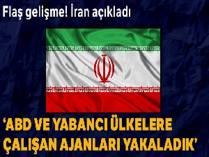 İran, bir grup ajanın yakalandığını duyurdu