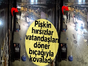 Pişkin hırsızlar vatandaşları döner bıçağıyla kovaladı
