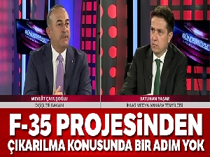 Dışişleri Bakanı Çavuşoğlu: 'F-35 projesinden çıkarılma konusunda bir adım yok'