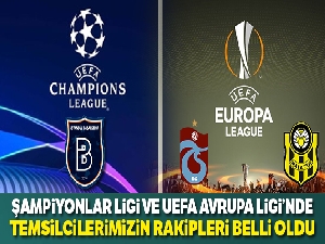 Başakşehir,Trabzonspor ve Yeni Malatyaspor'un rakipleri belli oldu