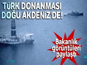Türk Donanması Doğu Akdeniz'de