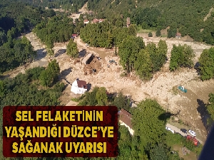 Selin vurduğu Düzce'ye sağanak yağış uyarısı