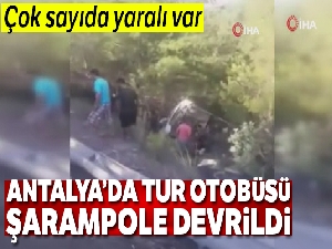 Antalya'da tur otobüsü devrildi: 1'i ağır 20 turist yaralı