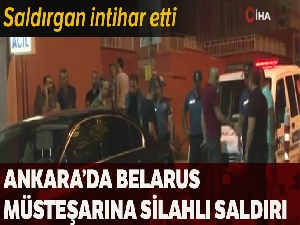 Ankara'da Belarus müsteşarına silahlı saldırı
