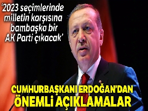Cumhurbaşkanı Erdoğan'dan önemli açıklamalar