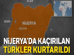 Nijerya'da kaçırılan 4 Türk kurtarıldı
