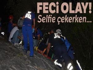 Selfie çekerken kayalıklara düştü