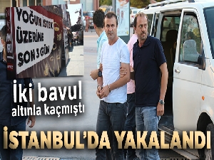 İki bavul altınla kaçtığı iddia edilen sarraf İstanbul'da yakalandı