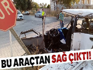 Parçalanan araçtan sağ çıktı !
