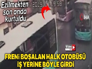 Freni boşalan halk otobüsünün iş yerine girme anı kamerada