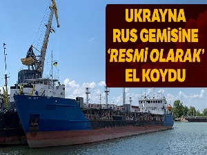 Ukrayna, Rus gemisine ‘resmi olarak' el koydu
