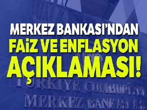 Merkez Bankası'ndan faiz ve enflasyon açıklaması
