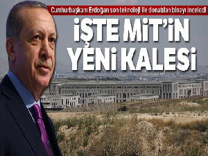 Cumhurbaşkanı Erdoğan, MİT'in yeni kalesine ziyarette bulundu