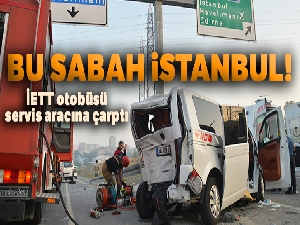 İETT otobüsü, servis aracına çarptı: 6 yaralı