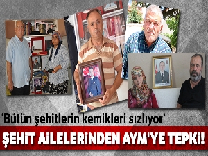 Şehit ailelerinden AYM'ye tepki!